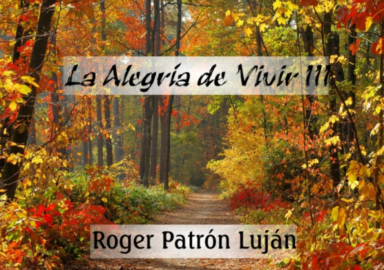 La Alegría de Vivir III